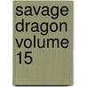 Savage Dragon Volume 15 door Eric Larsen