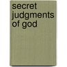 Secret Judgments Of God door W. George Lovell