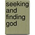 Seeking and Finding God