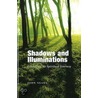 Shadows & Illuminations door John Neary