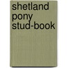 Shetland Pony Stud-Book door anon.