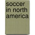 Soccer in North America