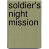 Soldier's Night Mission door Cindy Dees