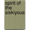 Spirit of the Siskiyous door Mary Paetzel