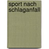Sport nach Schlaganfall by Jürgen Greisert