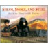 Steam, Smoke, and Steel