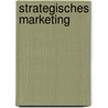 Strategisches Marketing door Klaus Backhaus