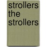 Strollers the Strollers door Frederic Stewart Isham
