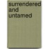 Surrendered And Untamed