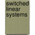 Switched Linear Systems