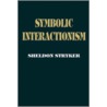 Symbolic Interactionism door Stryker Sheldon