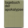 Tagebuch der Apokalypse by J.L. Bourne