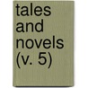 Tales And Novels (V. 5) door Maria Edgeworth
