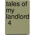 Tales Of My Landlord  4