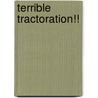 Terrible Tractoration!! by Thomas Green Fessenden
