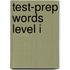 Test-Prep Words Level I