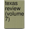 Texas Review (Volume 7) door University of Texas