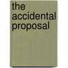 The Accidental Proposal door Matt Dunn