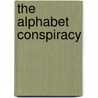 The Alphabet Conspiracy door Rita Mae Reese