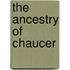 The Ancestry Of Chaucer