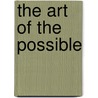 The Art of the Possible door Alexandra Stoddard