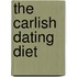The Carlish Dating Diet