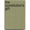 The Constitution's Gift by John Fossum