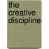 The Creative Discipline