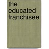 The Educated Franchisee door Rick Bisio