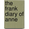 The Frank Diary Of Anne by D.J. Donaldson