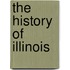 The History Of Illinois