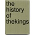 The History Of Thekings