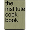 The Institute Cook Book door Helen Cramp