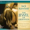 The Jewel Of Liberation door Jack Kornfield