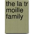 The La Tr Moille Family