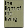 The Light of the Living door Misty Balser