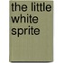 The Little White Sprite