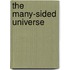 The Many-Sided Universe