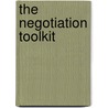 The Negotiation Toolkit door Roger J. Volkema