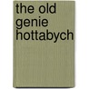 The Old Genie Hottabych by Lazar Lagin