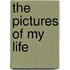 The Pictures of My Life