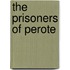 The Prisoners Of Perote