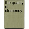 The Quality Of Clemency door Judy Genandt