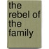 The Rebel Of The Family