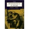 The Renaissance in Rome by Charles L. Stinger