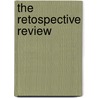 The Retospective Review door Onbekend