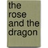 The Rose and the Dragon