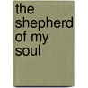 The Shepherd Of My Soul door Charles Jerome Callan