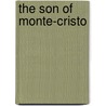 The Son Of Monte-Cristo door Jules Hippolyte Lermina