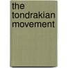 The Tondrakian Movement by Vrej Nersessian